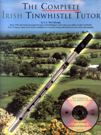 The Complete Irish Tinwhistle Tutor